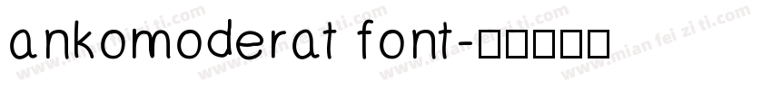 ankomoderat font字体转换